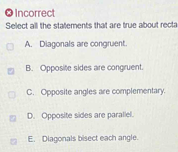 Solved: ∞ Incorrect Select all the statements that are true about recta ...