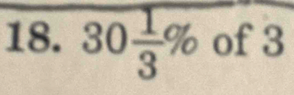 overline 30 1/3 %  of 3