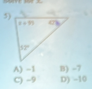 A) -1 B) -7
C) -9 D) -10