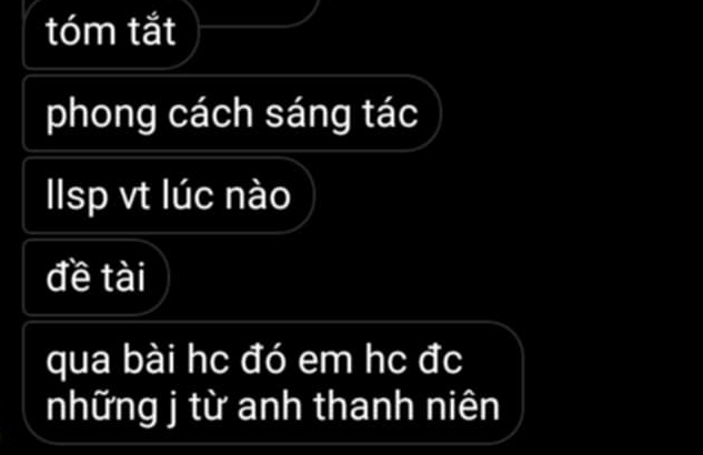 tóm tắt 
phong cách sáng tác 
llsp vt lúc nào 
đề tài 
qua bài hc đó em hc đc 
những j từ anh thanh niên