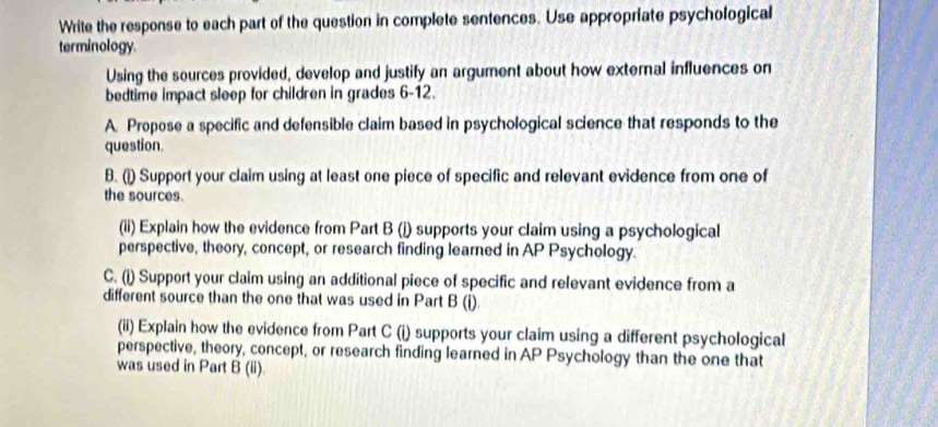 Solved: Write the response to each part of the question in complete ...