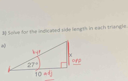 Solve for the indicated side length in each triangle.