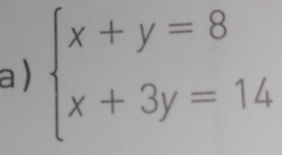 a ) beginarrayl x+y=8 x+3y=14endarray.