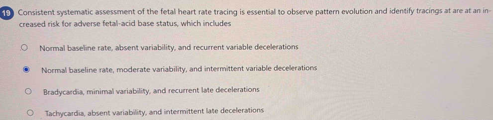 Solved: Consistent systematic assessment of the fetal heart rate ...