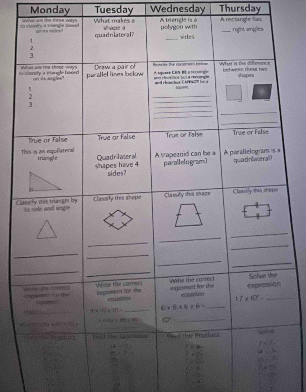 Monday Tuesday Wednesday Thursday
riangle is a A rectangle has
C