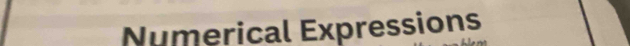 Numerical Expressions