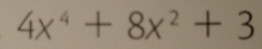 4x^4+8x^2+3