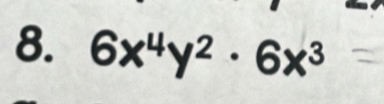 6x^4y^2· 6x^3