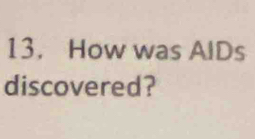 How was AlDs 
discovered?