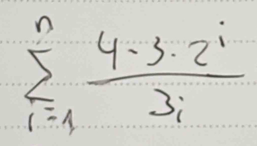 sumlimits _(i=1)^n 4· 2^i/3i 