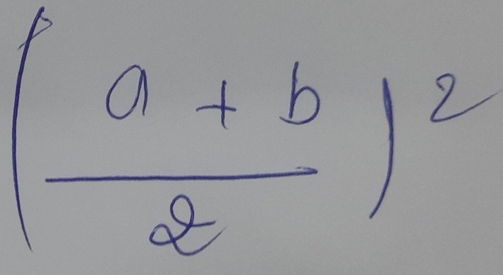 ( (a+b)/2 )^2