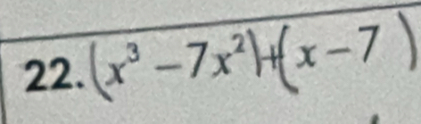 (x³ -7x²)+(x-7 )