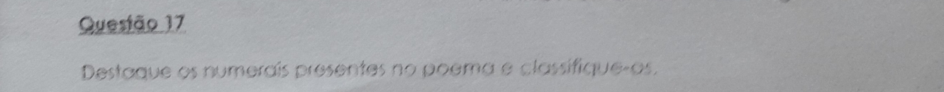 Destaque os numerais presentes no poema e classifique-os,