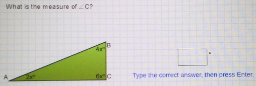 What is the measure of ∠ C ?
□°
Type the correct answer, then press Enter.