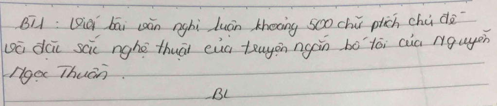 bāi uān nghi luán theng so0 chú piich chú dè 
oū dūi scic nghē thuāi eua tuyon ngàn bó`lèi cua ngugen 
rgec Thuan. 
BL