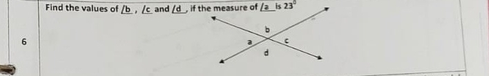 Find the values of /b, /c and /z is 23°
/d
6