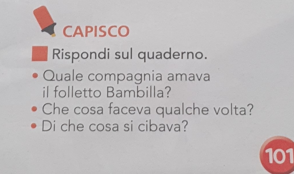 Risolto:CAPISCO Rispondi sul quaderno. Quale compagnia amava il ...