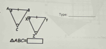 Type:_
△ ABC≌ □