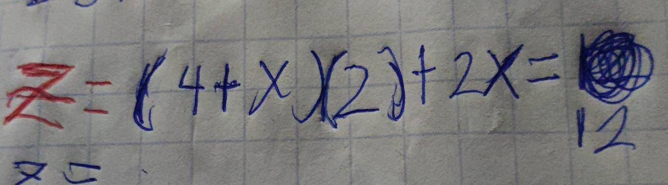 z=(4+x)(2)+2x= 12
x=