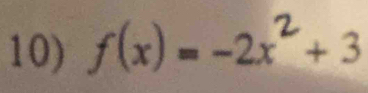 f(x) = -2x²+ 3