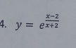 y=e^(frac x-2)x+2