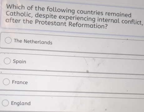 Solved: Which of the following countries remained Catholic, despite ...