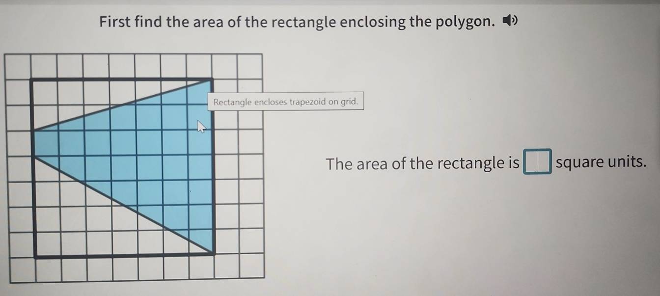 Solved: First find the area of the rectangle enclosing the polygon ...