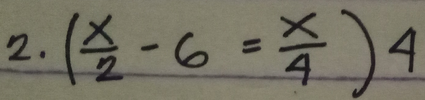 ( x/2 -6= x/4 )4