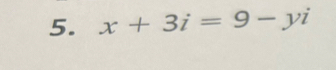 x+3i=9-yi