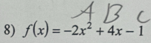 f(x)=-2x^2+4x-1