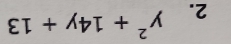 y^2+14y+13