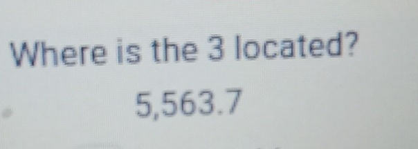 Where is the 3 located?
5,563.7