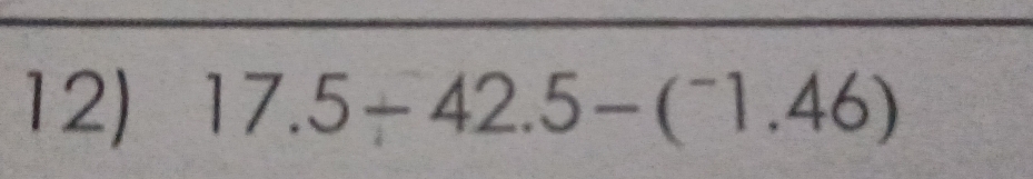 17.5-42.5-(^-1.46)