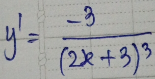 y'=frac -3(2x+3)^3