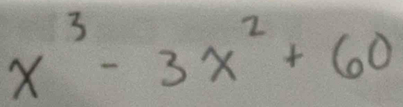 x^3-3x^2+60