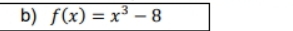 f(x)=x^3-8