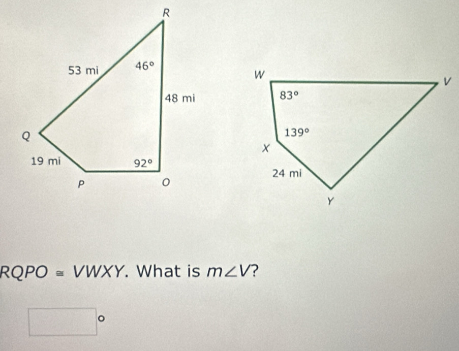 RQPO≌ VWXY. What is m∠ V ?