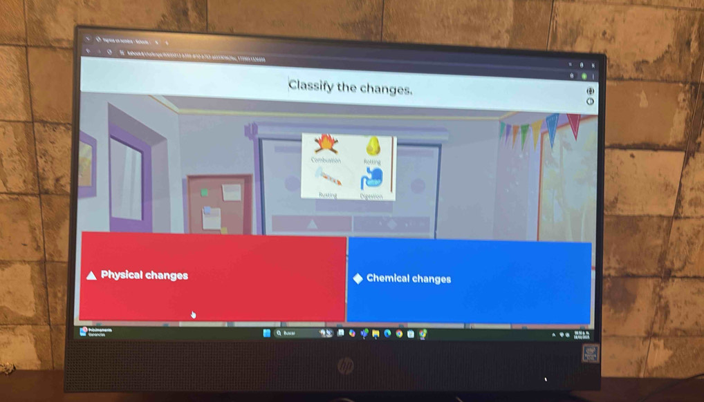 Classify the changes. 
Combustion Hotting 
Rusting Digestion 
Physical changes Chemical changes 
Q hal