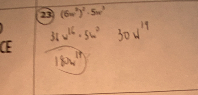 23 (6w³)² - 5w³
CE