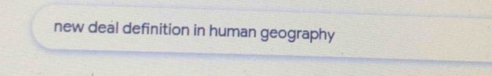 new deal definition in human geography