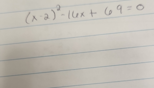 (x-2)^2-16x+69=0