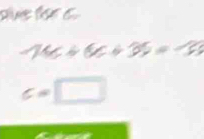 angle 4(6+3)=-65
c=□