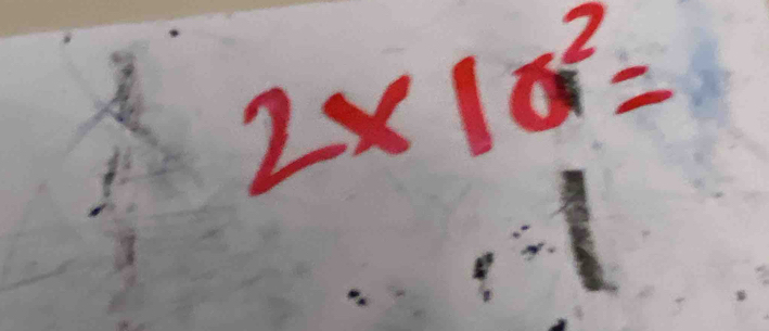 2* 10^2=