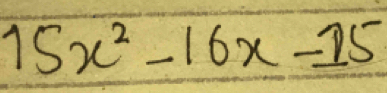 15x^2-16x-15