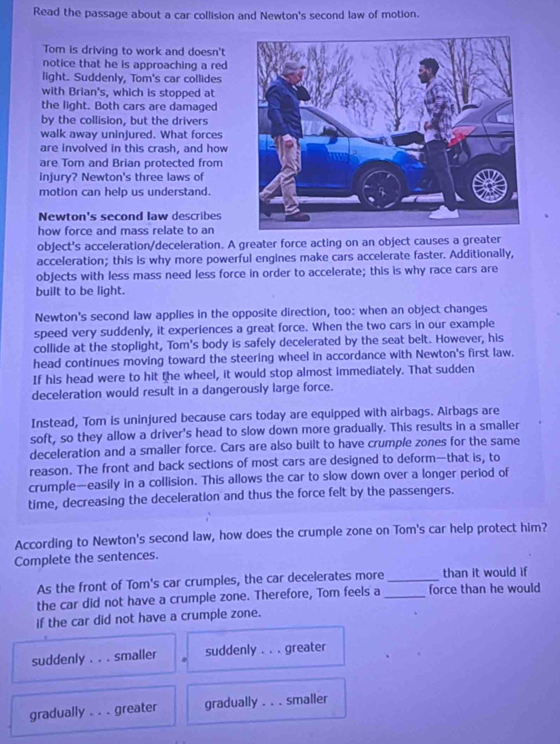 Solved: Read the passage about a car collision and Newton's second law ...