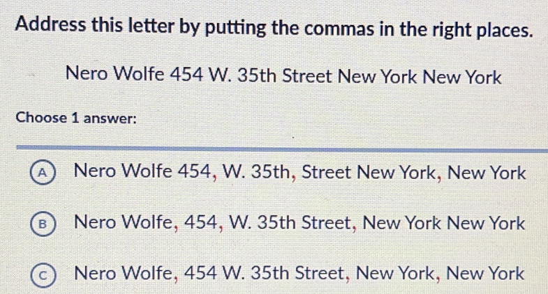 Solved: Address this letter by putting the commas in the right places ...