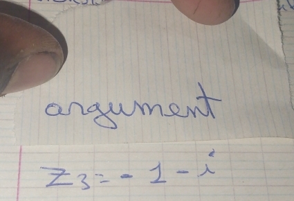 angument
z_3=-1-i