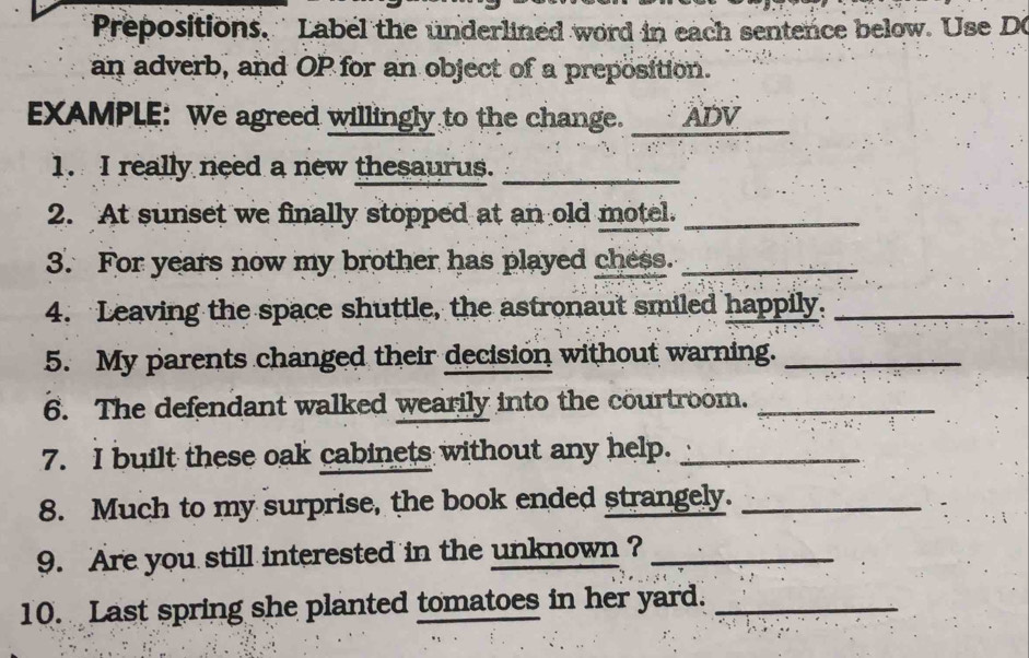 Solved: Prepositions. Label the underlined word in each sentence below ...