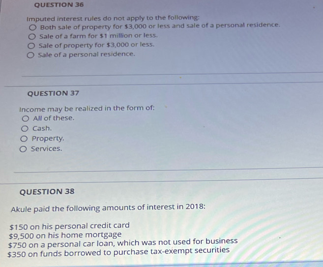 Solved: Imputed interest rules do not apply to the following: Both sale ...