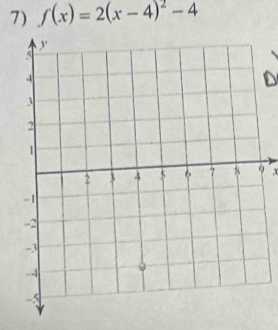 f(x)=2(x-4)^2-4
D
x